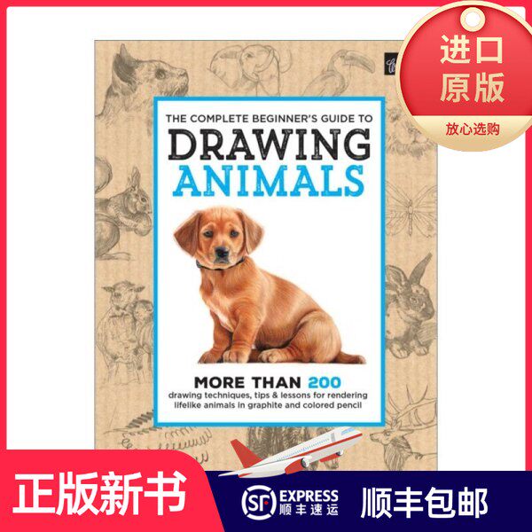 【正版现货】The Complete Beginner's Guide to Drawing Animal 动物绘画新手指南 精装Walter Foster Creative Team出版社978163