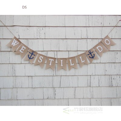 custom Sign We Still Do Vow Renewal burlap Banners Anniversa