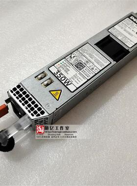 DELL R320 R330 R420 350W 电源 0Y8Y65 P7GV4 9WR03