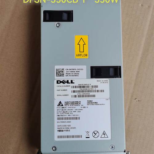 戴尔全新DELL S4810P 6TRFG 350W电源DPSN-350CB F 759-00069-02