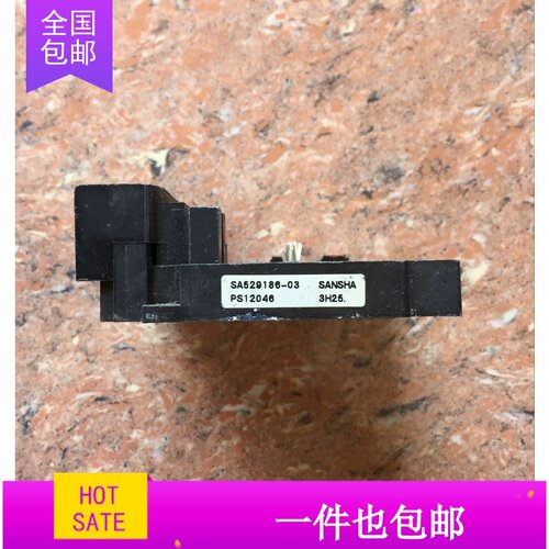 模块SA529186-03   PS12046 PS12047 原装拆机 质量保证