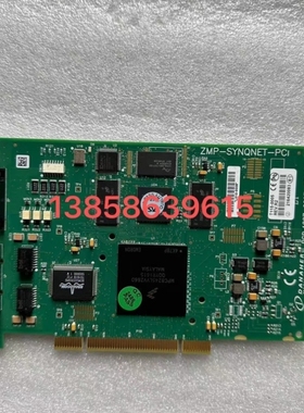 【议价】ZMP -SYNQNET-PCI T115-005 REV.P3 PCB 1107-0097 REV.2