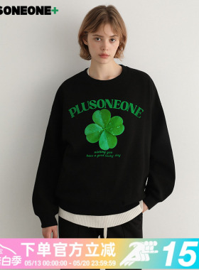 PLUSONEONE2026春新款幸运四叶草印花圆领宽松百搭卫衣上衣男女