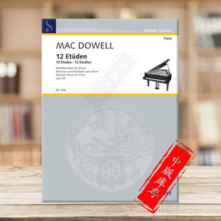 麥克道威爾 Dowell piano ED1290 Mac Studies 進口樂譜書 德國朔特原版 12首鋼琴練習曲op39