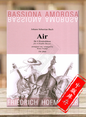 巴赫 空气BWV1068 四支低音提琴 德国霍夫曼斯特原版乐谱书 Bach Johann Sebastian AIR AUS for 4 Double Basses FH2860