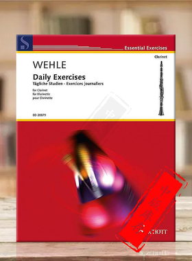 韦勒 日常练习曲集 单簧管独奏 德国朔特原版进口乐谱书 Reiner Wehle Daily Exercises for Clarinet ED20879