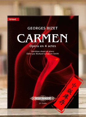 乔治比才 卡门 四幕歌剧 声乐总谱/钢琴缩谱 彼得斯原版乐谱书 Georges Bizet Carmen Opera-comique in 4 Acts EP7548a
