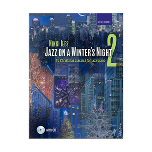 冬夜爵士乐2 十首经典圣诞钢琴音乐 附CD Oxford牛津乐谱书 Jazz on a Winters Night 10 Christmas classics 9780193517691