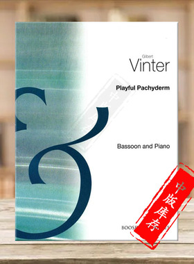 温特 顽皮的动物 巴松管和钢琴 博浩原版乐谱书 Gilbert Vinter The Playful Pachyderm for Bassoon and Piano BH11160