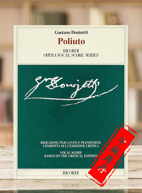 多尼采蒂 歌剧 波留托 声乐总谱 里科尔迪 Ricordi原版书 Donizetti POLIUTO VOCAL SCORE BASED ON CRIT ED ASHBROOK HL50484058