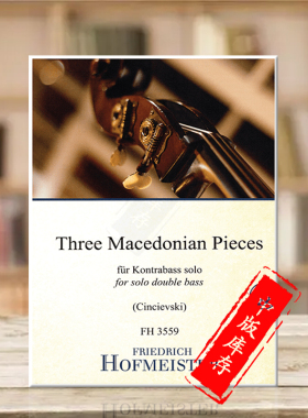 马其顿 三首低音提琴作品曲集 霍夫曼斯特原版乐谱书 Various Three Macedonian Pieces Double Bass FH3559