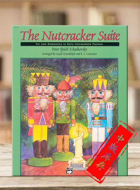 柴可夫斯基胡桃夹子组曲 钢琴 Alfred原版乐谱书 Tchaikovsky The Nutcracker Suite Piano 00-16876