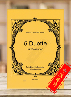 罗西尼 二重奏五首 两支长号 德国霍夫曼斯特原版乐谱书 Rossini Gioacchino 5 Duetti for 2 trombones FH2627