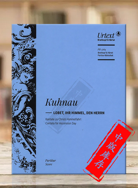约翰库劳 升天节康塔塔 总谱 大熊原版乐谱书 Johann Kuhnau Lobet ihr Himmel den Herrn Cantata Ascension Day Score PB5764