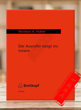 胡贝尔 打电话的人进去了 大提琴独奏 德国大熊原版乐谱书 Huber Der Ausrufer steigt ins Innere for cello solo EB9014
