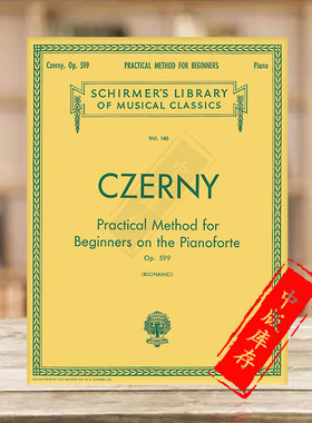 车尔尼 钢琴初级教材 Op599 钢琴独奏 希尔默原版乐谱书 Czerny Pratical Method for Beginners HL50253050