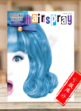 发胶 沙曼 威特曼 百老汇歌手版 附在线音乐 海伦德原版乐谱书 Shaiman Wittman Hairspray Broadway Singers Edition HL00140988