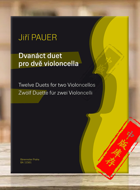 弦乐二重奏 吉里鲍尔 12首作品 两支大提琴 德国骑熊士原版乐谱书 Pauer Jiri Twelve Duets for Two Violoncellos BA11561