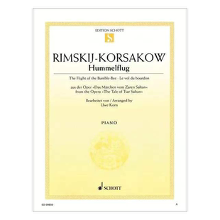 里姆斯基 科萨科夫 野蜂飞舞 钢琴独奏 选自歌剧沙皇萨尔坦的故事 朔特乐谱书 Korsakow The Flight of the Bumble Bee ED09850