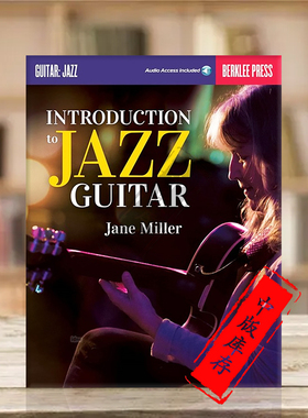 简米勒 伯克利爵士吉他概论 附在线音乐 Berklee原版乐谱书 Jane Miller Introdution to Jazz Guitar HL00125041