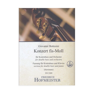 博泰西尼 升F小调低音提琴协奏曲附钢伴 霍夫曼斯特原版乐谱书 Bottesini Concerto in F Sharp Minor Double Bass Piano FH2209