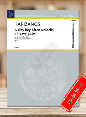 阿里扎诺斯 解锁的门 op64 单簧管和钢琴 朔特原版进口乐谱书 Harizanos A tiny key often unlocks a heavy gate Clarinet KLB86