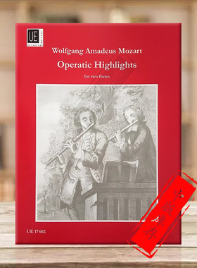 莫扎特歌剧精选 双长笛 维也纳UE原版乐谱书 Mozart Operatic Highlights 2 Flutes UE17602