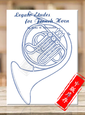 舒梅克 连音练习曲 圆号 原版乐谱书 Shoemaker Legato Etudes for French Horn 00-EL02282