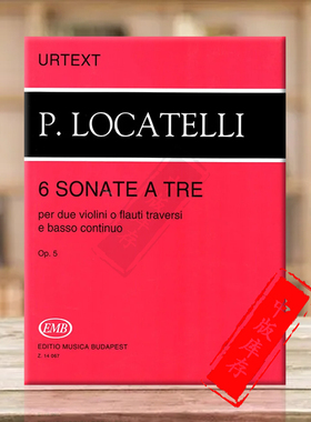 洛卡泰利六首小提琴奏鸣曲 Op5 弦乐和钢琴室内乐 布达佩斯原版乐谱书 6 Sonatas for 2 Violins/2 Flutes Basso Continuo Z14067
