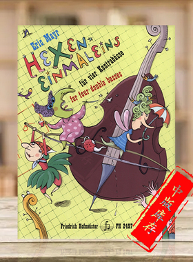 迈尔 魔方 四支低音提琴 德国霍夫曼斯特原版乐谱书 Mayr Eric Hexenmaleins for 4 Double Basses FH2497