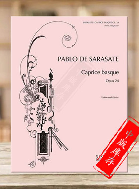 萨拉萨蒂 巴斯克随想曲 小提琴和钢琴 德国朔特原版进口乐谱书 Sarasate Caprice basque violin and orchestra EE1083