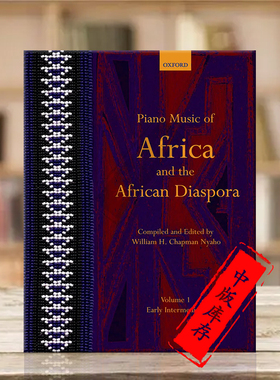 非洲钢琴曲与非洲移民第1卷 Oxford原版乐谱书 Piano Music of Africa and the African Diaspora Volume 1 9780193868229