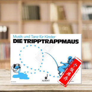 Die 踢踏鼠 德语 你好 Tripptrappmaus ED7236 下半年 Halbjahr 新编奥尔夫儿童音乐与舞蹈教学手册 儿童书首版 朔特乐谱书