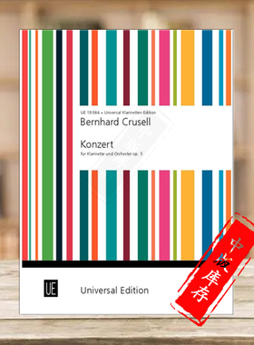 克鲁赛尔 协奏曲op5 单簧管和钢琴 维也纳UE原版乐谱书 Bernhard Crusell Concerto for Clarinet and Orchestra UE19084