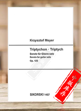 麦尔 吉他三联画 op125 独奏 思考斯基原版乐谱书 Meyer Triptych Sonata Guitar SIK1457