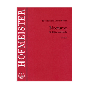 博西萨 夜曲 长笛和竖琴 霍夫曼斯特原版进口乐谱书 Bochsa Robert Nicholas Charles Nocturne for flute harp FH2358