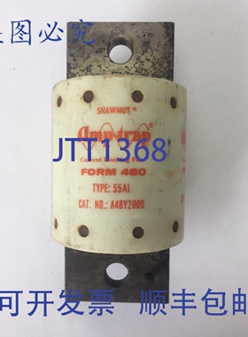 原装供应SHAWMUT A4BY2000 安培陷阱限流熔断器 480 型 55AL 600V