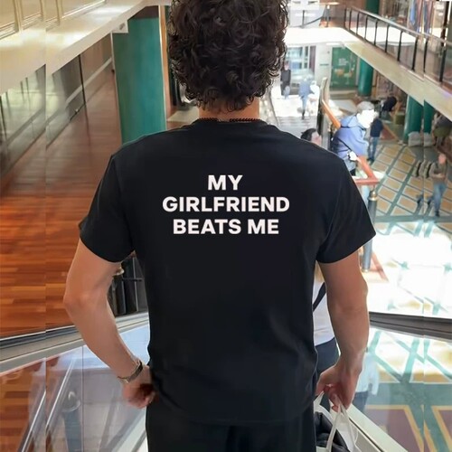 MY GIRLFRIEND BEATS ME趣味英文短袖T恤夏季纯棉半袖潮小众男女
