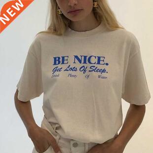 Women T Shirt Be Nice Inspirational Quotes Harajuku Tumblr C