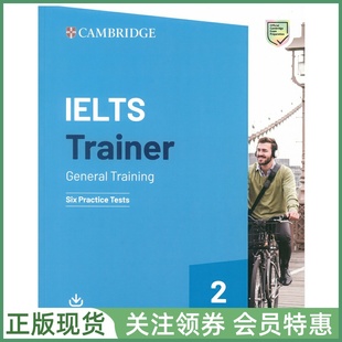 剑桥英语证书考试真题训练 IELTS Trainer 2 General Training Six Practice Tests with Answers Audio雅思通用真题6套带音频答案