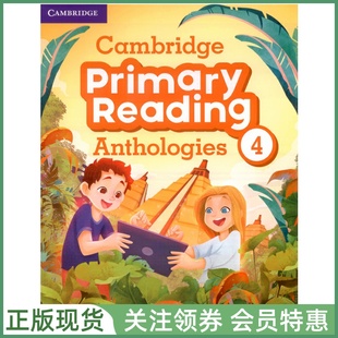 剑桥小学英语阅读文选集 Cambridge Primary Reading Anthologies 4 Student's Book with Audio 四级学生用书带音频 专项阅读训练