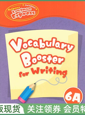 培生朗文小学英语教材 Primary Longman Express 2nd Ed Vocabulary Booster for Writing 6A 六年级上册 词汇练习本 朗文快车PLE
