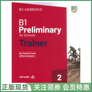 剑桥英语证书考试真题训练 B1 Preliminary for Schools Trainer 2 with audio PET青少校园版真题6套 配小程序资源