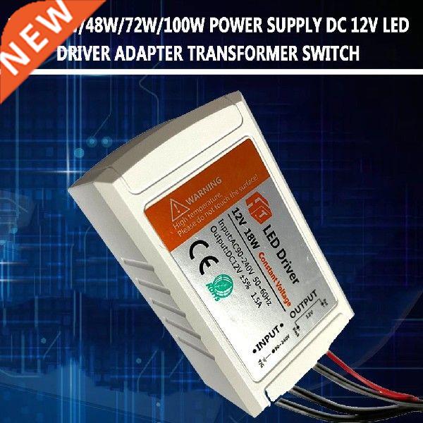 18W/28W/48W/72W/100W Power Supply DC 12v LED Driver Adapter