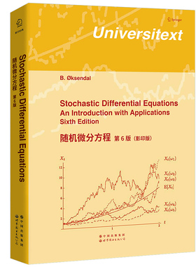 随机微分方程 第6版英文版 科森多尔世界图书出版Stochastic Differential Equations an Introduction with Applications/Ksendal