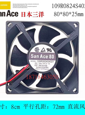 全新 三洋 109R0824S4021 8025 8cm厘米 24V 0.1A 变频器散热风扇