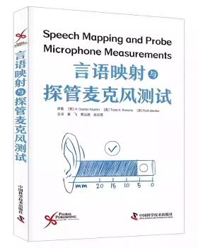 言语映射与探管麦克风测试(美)H.Gustav Mueller，(美)Todd A. Ricketts，(美)Ruth Bentler原著中国科学技术出版社9787523613283
