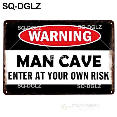 [SQ DGLZ] New Warning Man Cave Enter At Your Own Risk Tin S
