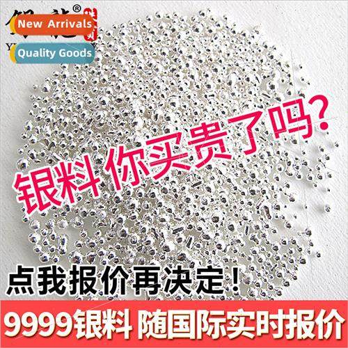 9999 No.1 silver material silver grain silver raw material s