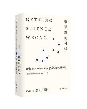 正版包邮 被误解的科学:why the philosophy of science matters (英)保罗·迪肯(Paul Dicken)著 9787568919494 重庆大学出版社